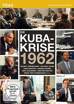 "Die Kuba-Krise 1962": Abbildung DVD-Cover mit freundlicher Genehmigung von Pidax-Film, welche die Produktion Mitte Juli 2020 auf DVD herausbrachte