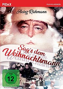 Abbildung DVD-Cover zu "Sag's dem Weihnachtsmann" mit freundlicher Genehmigung von Pidax-Film, welche den TV-Film Ende Oktober 2022 auf DVD herausbrachte.