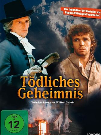 Abbildung DVD-Cover "Tödliches Geheimnis – Die Abenteuer des Caleb Williams" (erschienen August 2007) mit freundlicher Genehmigung von "Concorde Home Entertainment"; Copyright Concorde Home Entertainment
