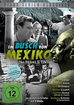 "Im Busch von Mexiko": Abbildung DVD-Cover mit  freundlicher Genehmigung von Pidax-Film, welche den Fnfteiler im Januar 2011 auf DVD herausbrachte.