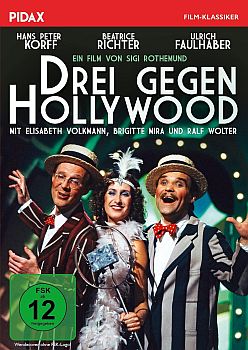"Drei gegen Hollywood": Abbildung DVD-Cover mit freundlicher Genehmigung von Pidax Film, welche die Produktion am 11. Dezember2025 auf DVD herausbrachte.