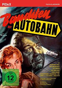"Banditen der Autobahn": Abbildung DVD-Cover mit freundlicher Genehmigung von Pidax-Film, welche den Krimi am 8. April 2016 auf DVD herausbrachte.