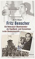 Abbildung des Buchcovers zur Publikation "Fritz Benscher"; mit freundlicher Genehmigung der Autorin Dr. Beate Meyer; Quelle/Copyright: "Wallstein Verlag"
